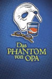 Das Phantom von Opa