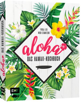 Aloha - das Hawaiikochbuch (c) EMF Verlag